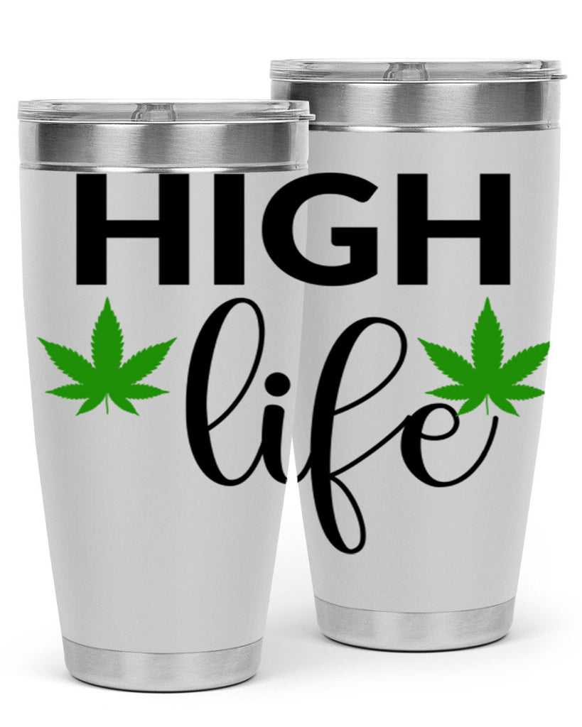 high life 117#- marijuana- Tumbler