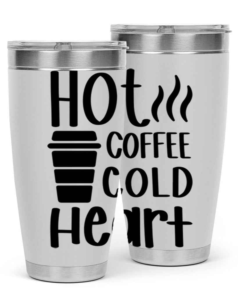 hot coffee cold heart 111#- coffee- Tumbler