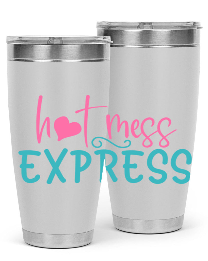 hot mess express 342#- mom- Tumbler