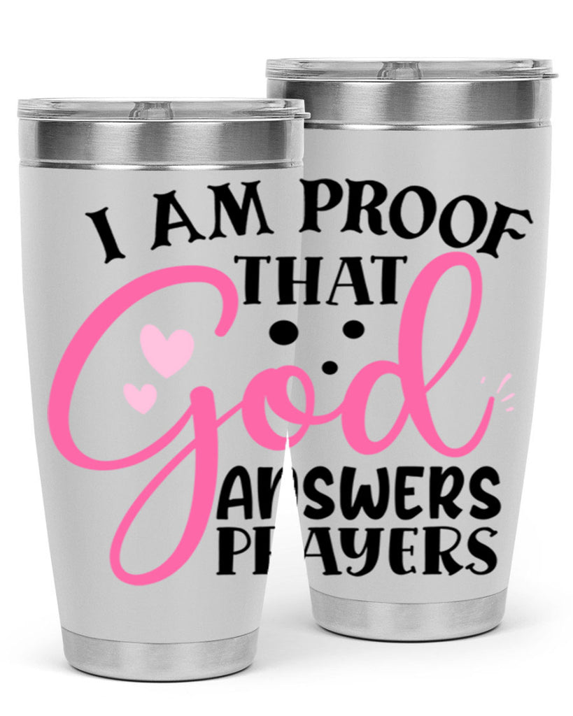 i am proof that god answers prayers Style 259#- baby- tumbler