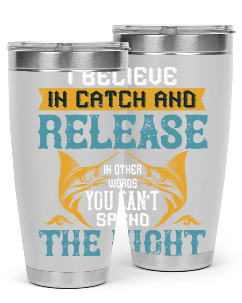 i believe in catch and release 284#- fishing- Tumbler