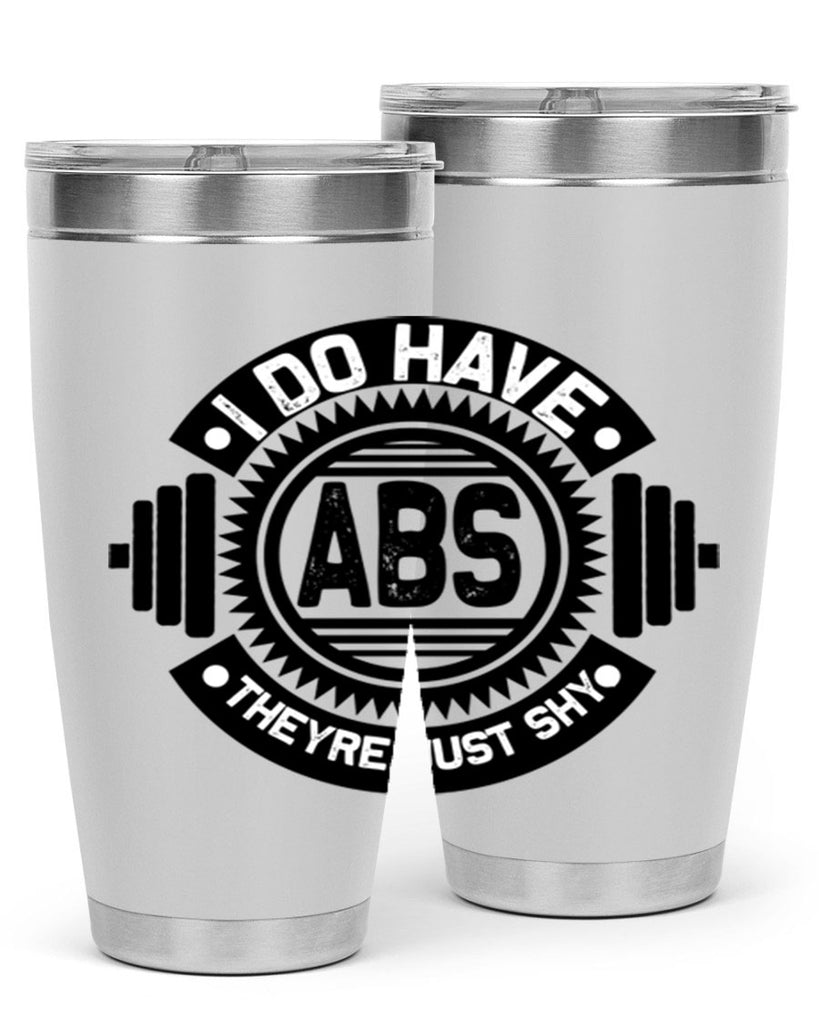 i do have abs 8#- gym- Tumbler