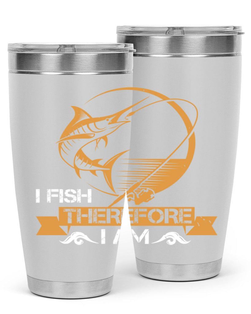 i fish therefore i am 255#- fishing- Tumbler