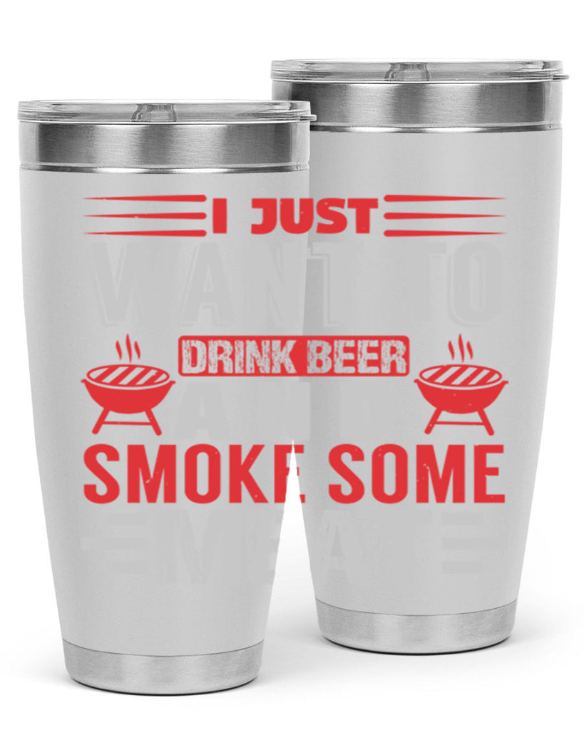 i just want to drink beer 41#- bbq- Tumbler