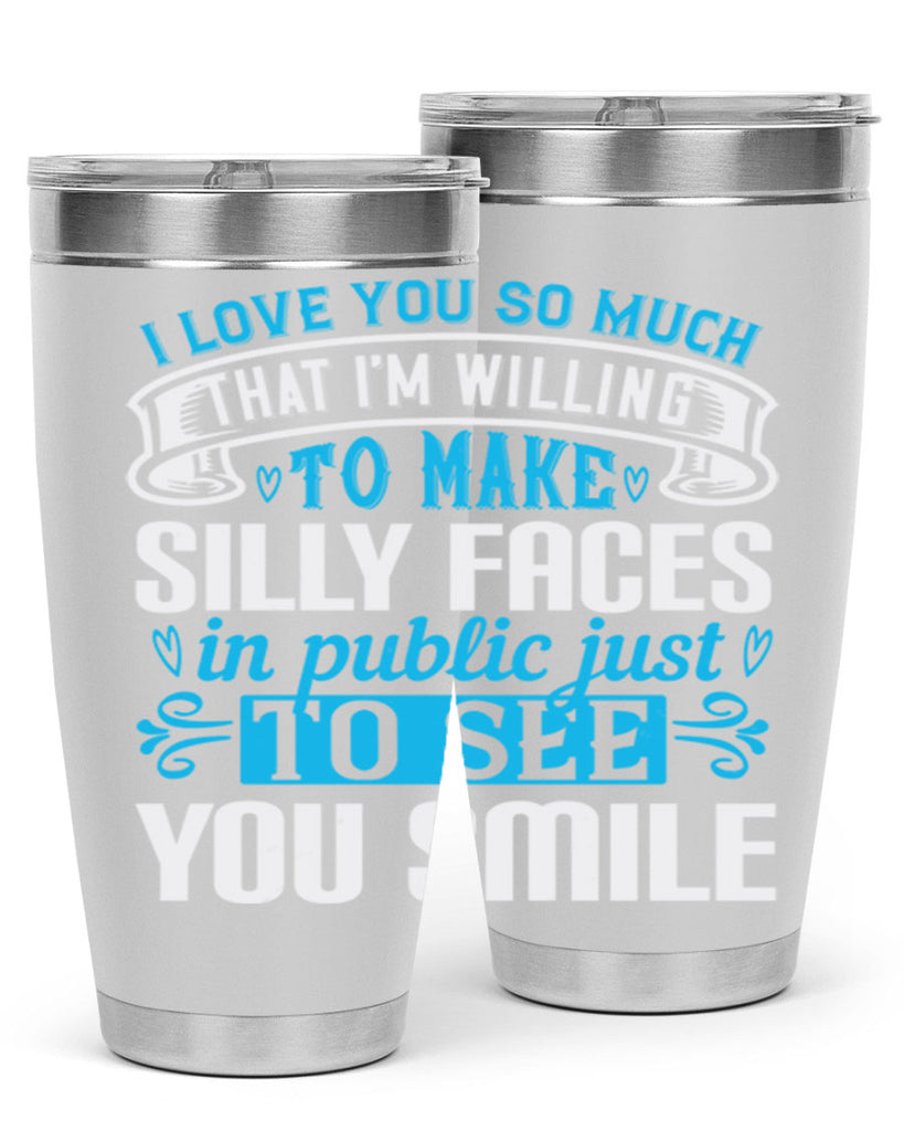 i love you so much that I’m willing to Style 52#- aunt- Tumbler