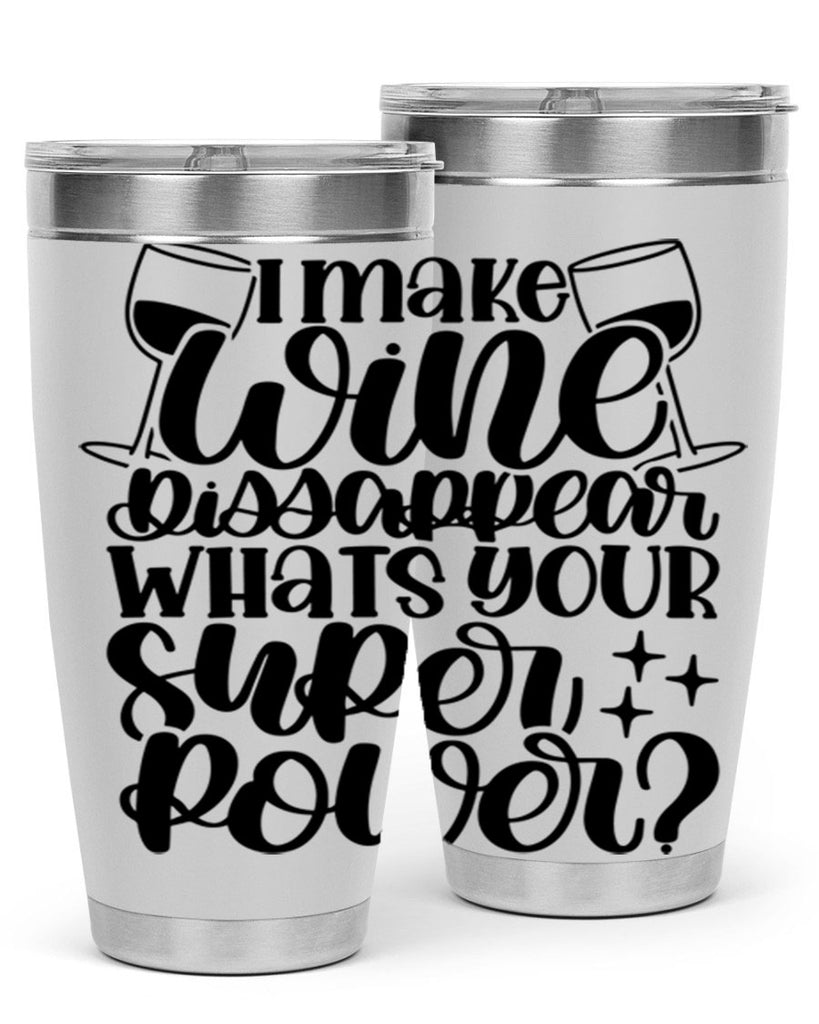 i make wine dissapear 51#- wine- Tumbler