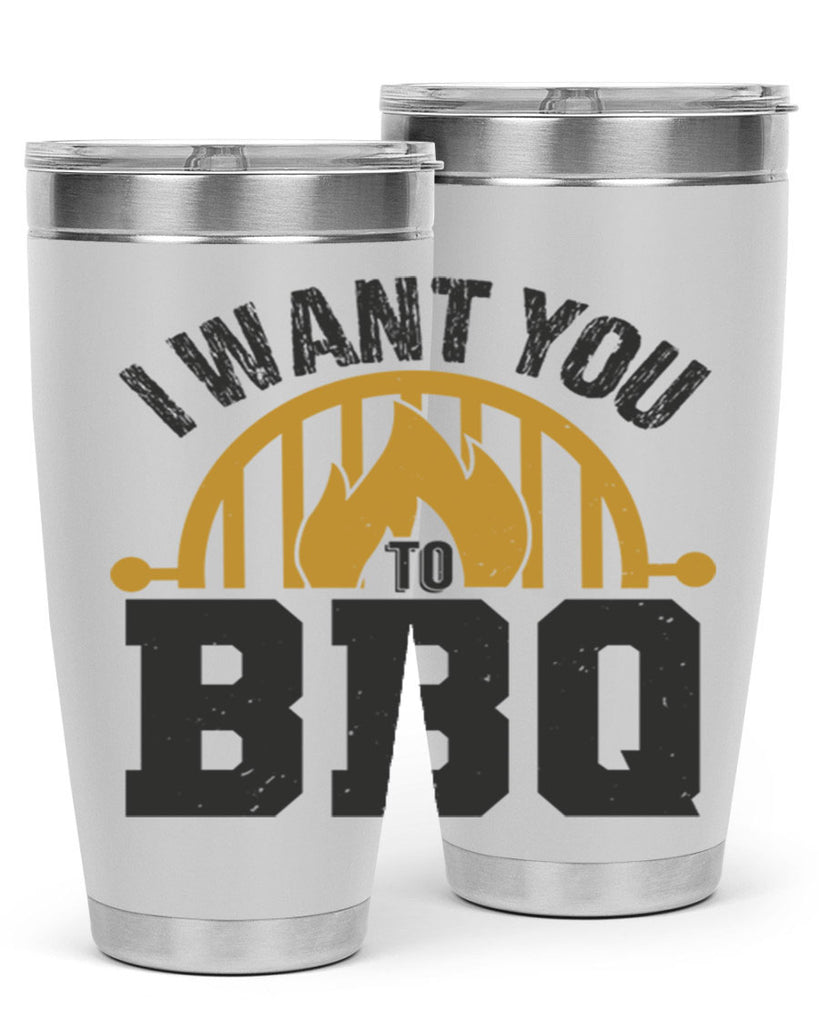 i want you to bbq 36#- bbq- Tumbler