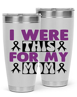 i were this for my mom 177#- alzheimers- Tumbler