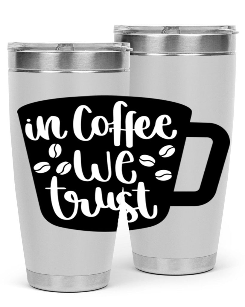 in coffee we trust 96#- coffee- Tumbler