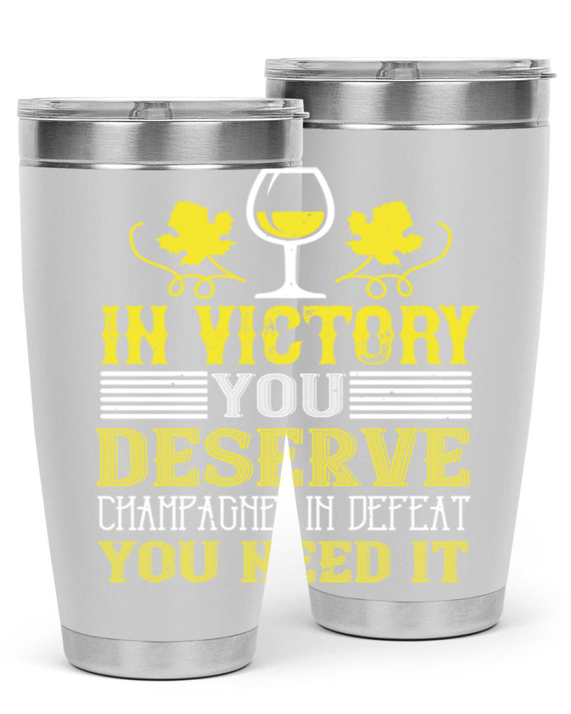 in victory you deserve 75#- wine- Tumbler