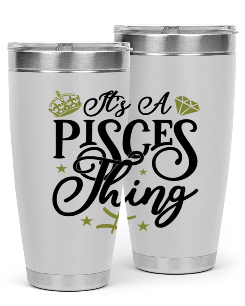 its a pisces thing 270#- zodiac- Tumbler