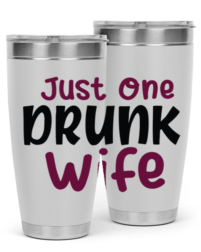 just one drunk wife 187#- wine- Tumbler