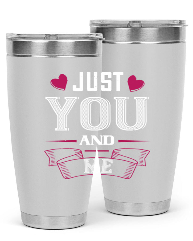 just you and me 48#- valentines day- Tumbler