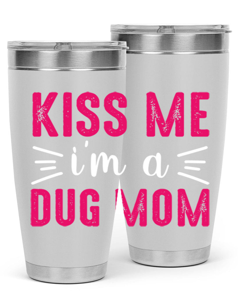 kiss me 138#- mom- Tumbler