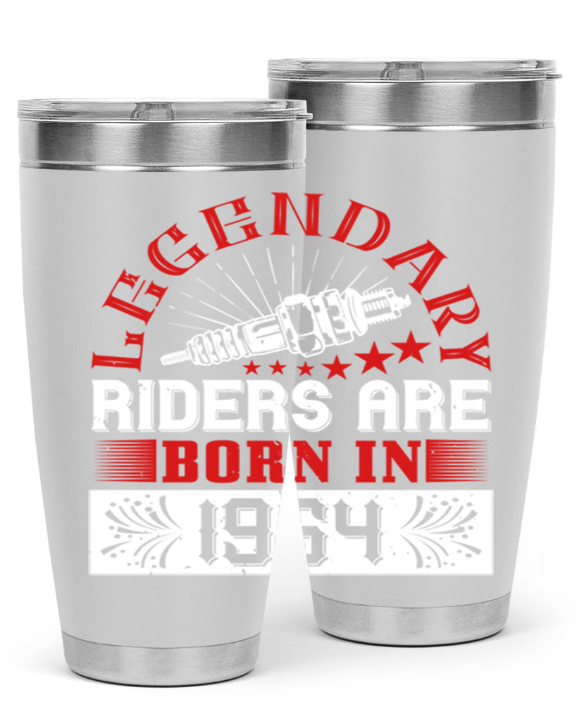 legendary riders are born in Style 58#- birthday- tumbler