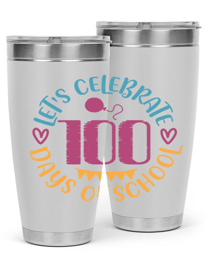 let's celebrate days of school_1 5#- 100 days of school- Tumbler