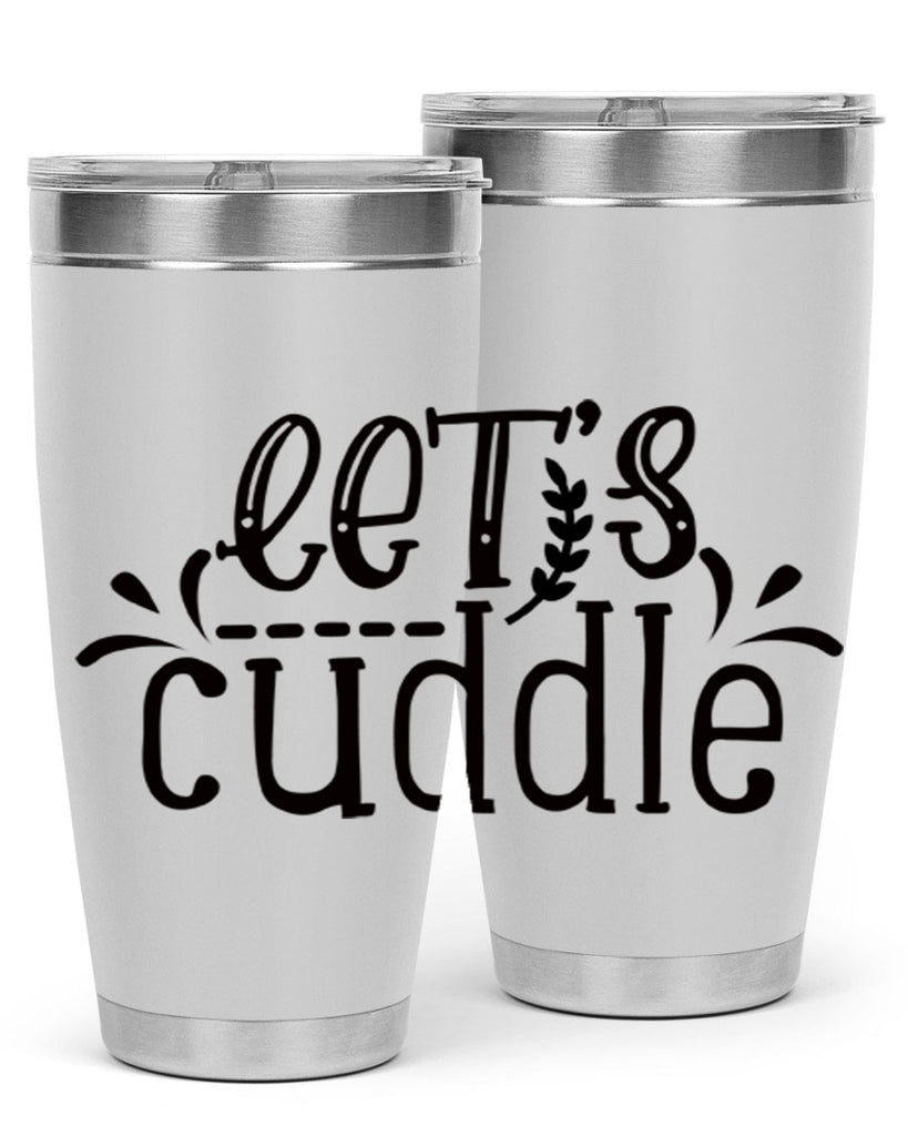 lets cuddle 97#- home- Tumbler