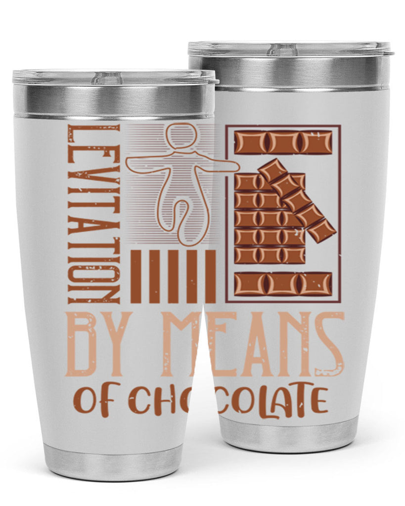 levitation by means of chocolate 26#- chocolate- Tumbler