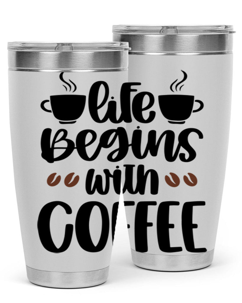 life begins with coffee 77#- coffee- Tumbler