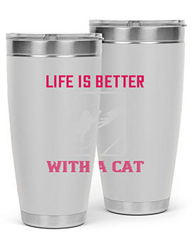 life is better with a cat Style 63#- cat- Tumbler