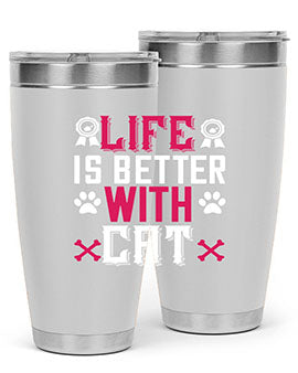 life is better with cat Style 65#- cat- Tumbler