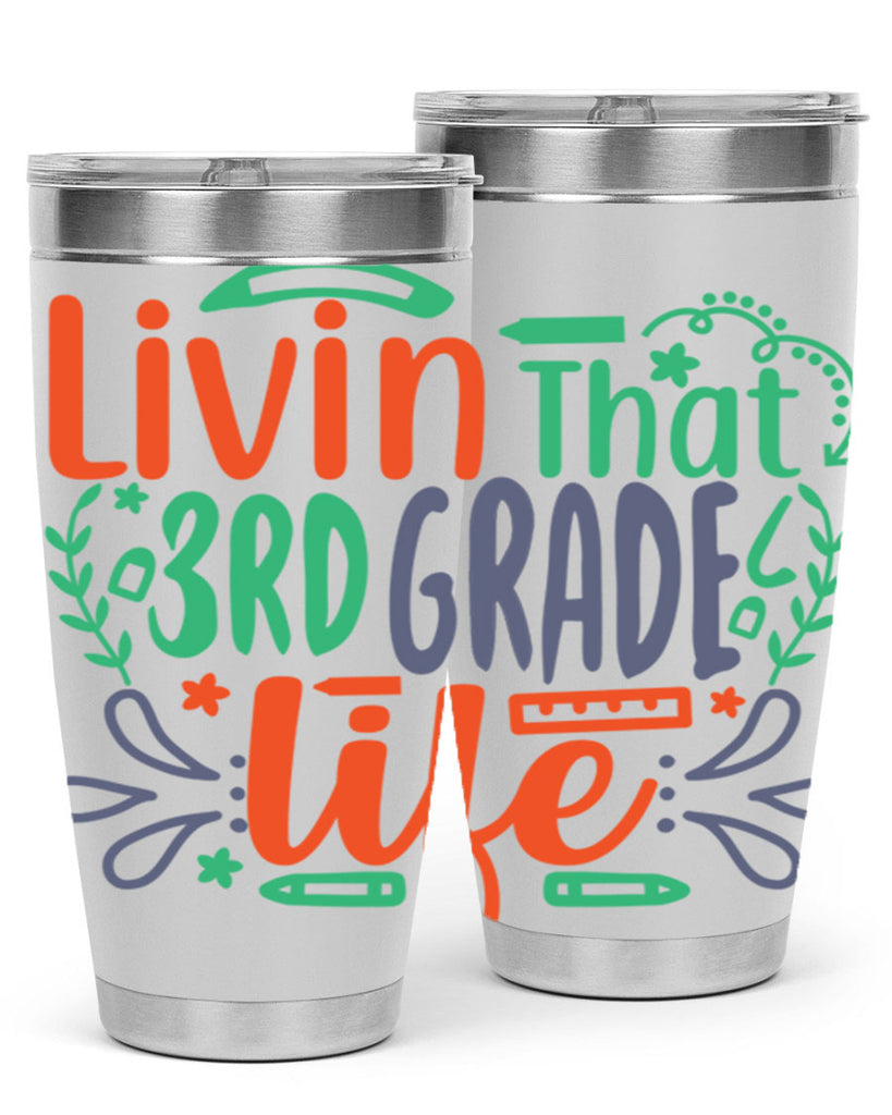 livin that 3rd garde life 8#- 3rd grade- Tumbler