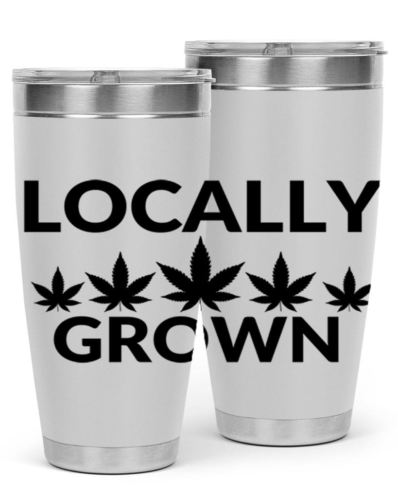 locally grown weed 186#- marijuana- Tumbler