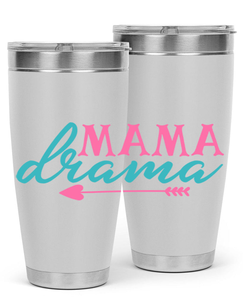 mama drama 326#- mom- Tumbler