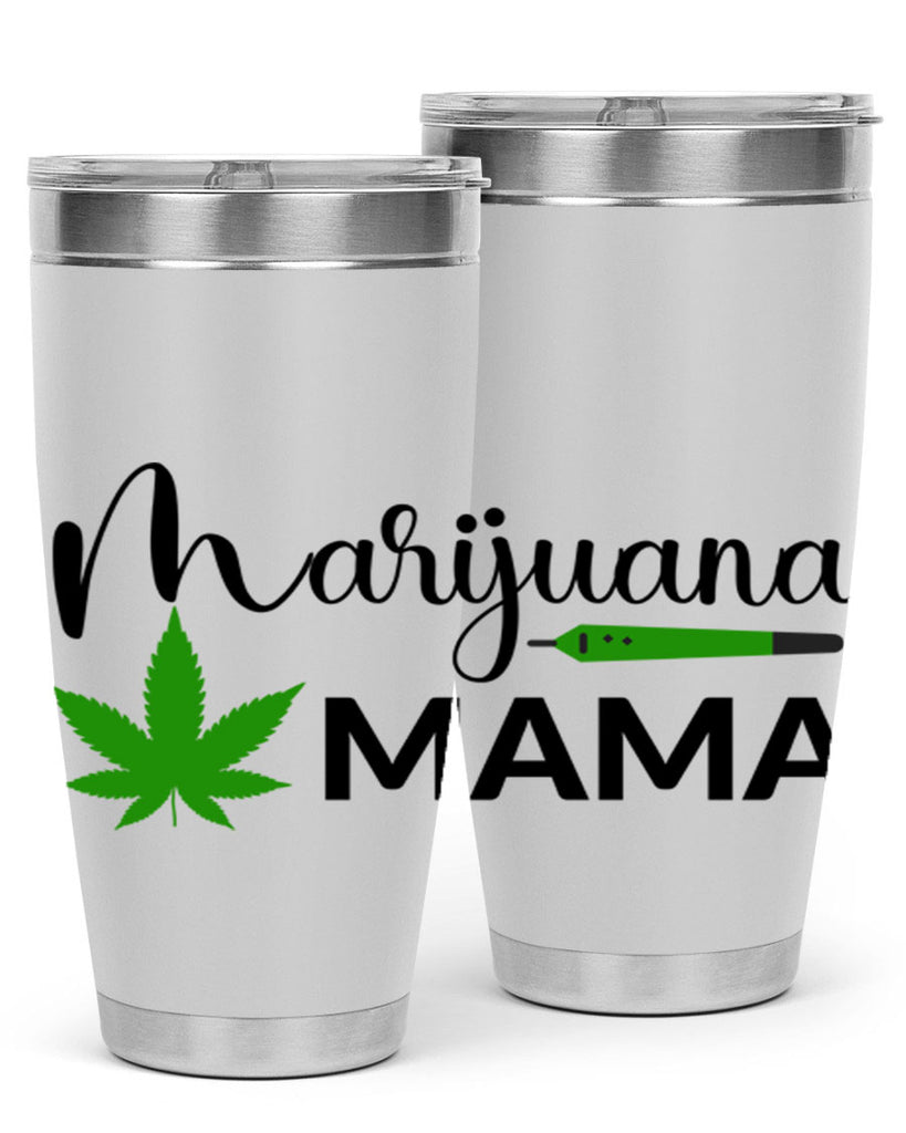 marijuana mama 204#- marijuana- Tumbler