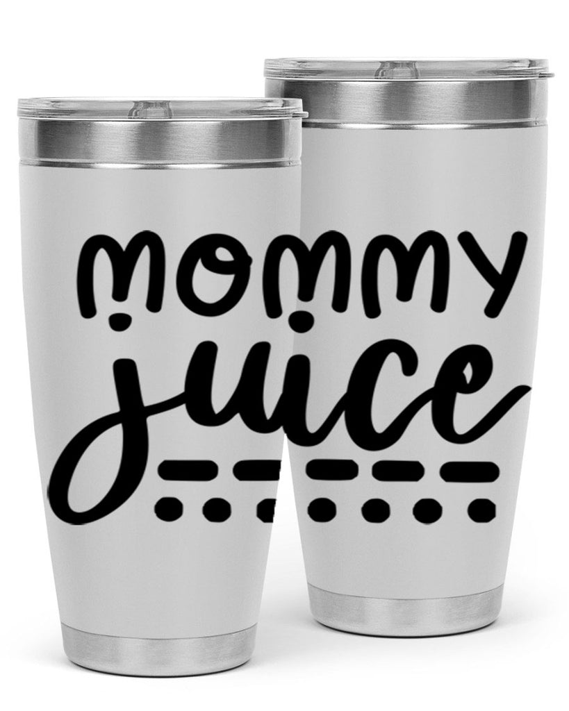 mommy juice 180#- wine- Tumbler