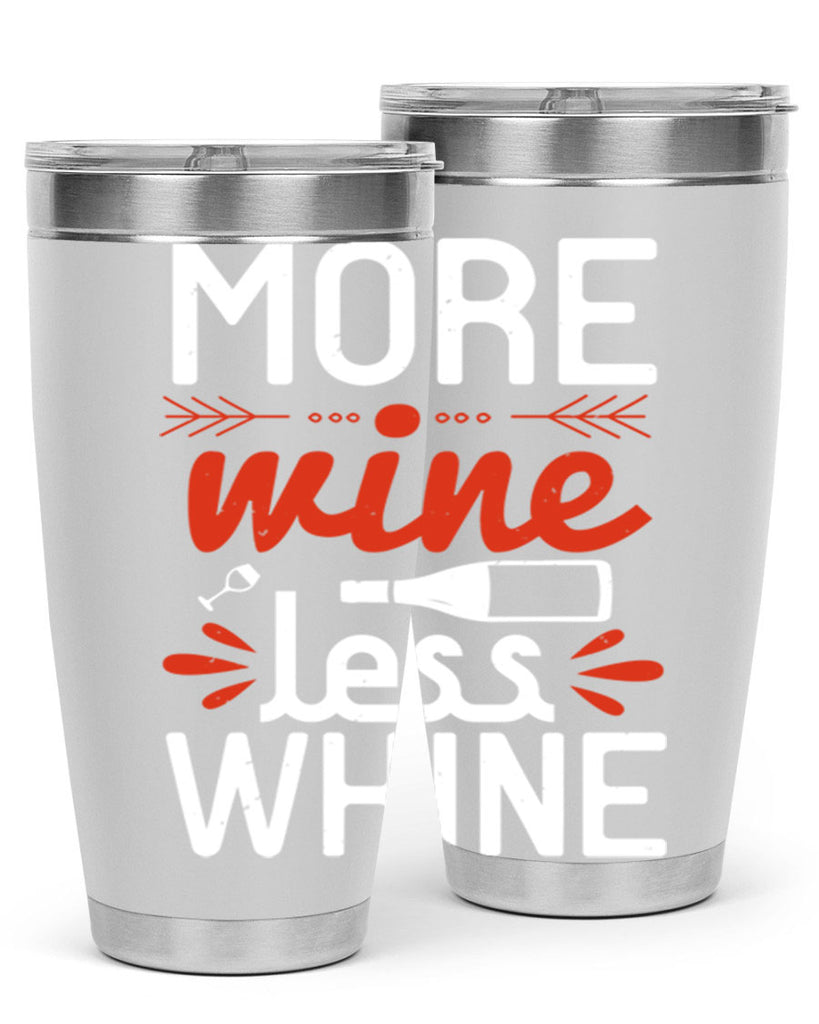 more wine less whine 128#- wine- Tumbler