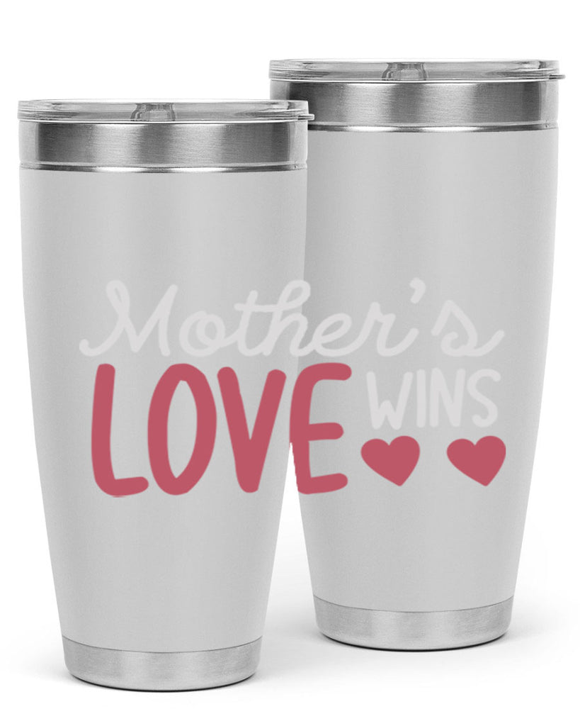 mother’s love wins 92#- mom- Tumbler