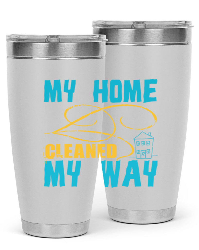 my home cleaned my way Style 24#- cleaner- tumbler