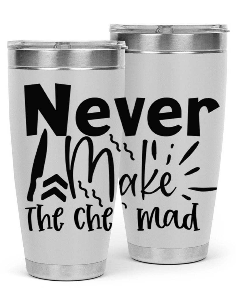 never make the chef mad 83#- kitchen- Tumbler