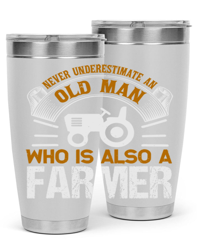 never understimate an old man 41#- farming and gardening- Tumbler