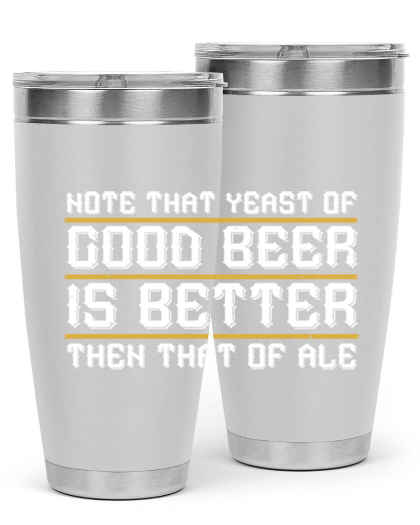 note that yeast of good beer is better then that of ale 55#- beer- Tumbler