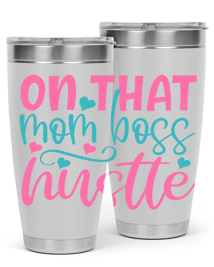 on that mom boss hustle 305#- mom- Tumbler