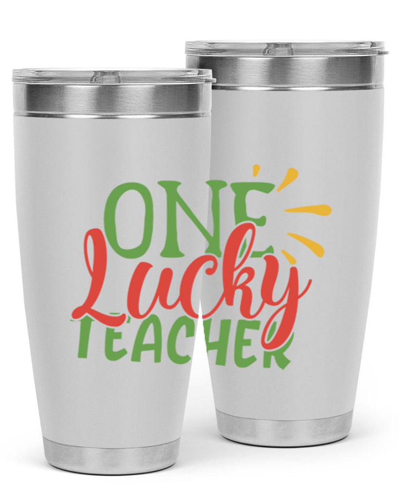 one lucky teacher Style 163#- teacher- tumbler