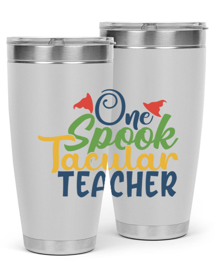 one spook tacular teacher Style 160#- teacher- tumbler