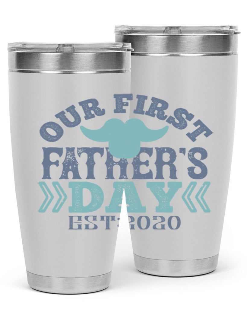 our first fathers day 170#- fathers day- Tumbler