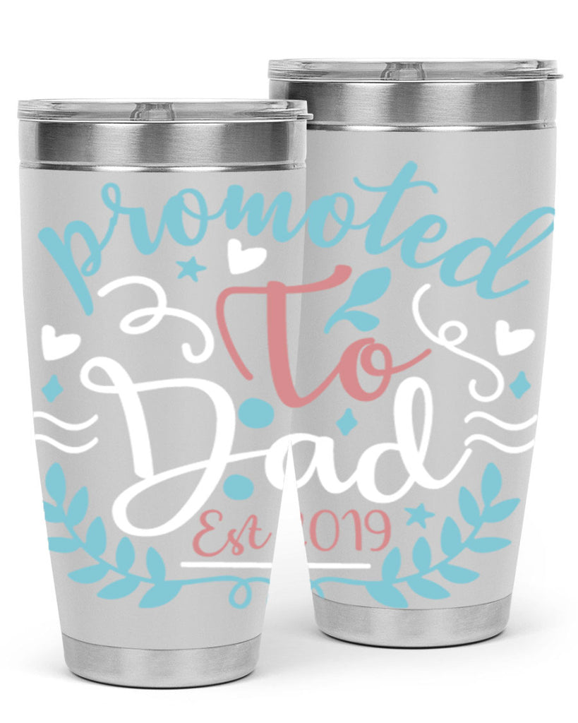 promoted to dad est 10#- fathers day- Tumbler