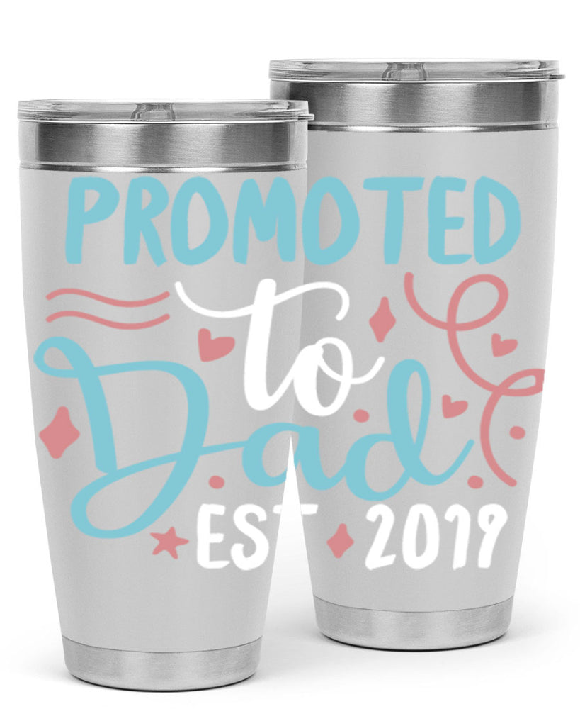 promoted to dad est 9#- fathers day- Tumbler