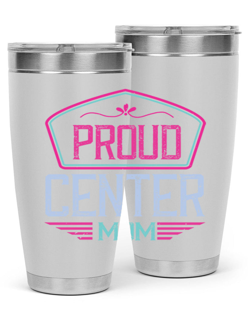 proud center mom 72#- mom- Tumbler