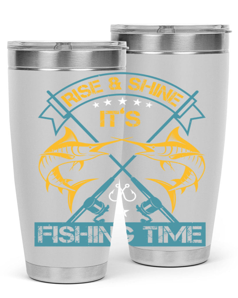 rise shine it’s fishing time 238#- fishing- Tumbler