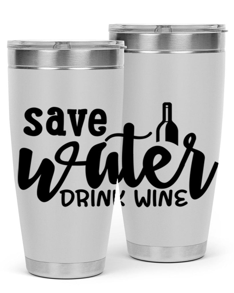 save water drink wine 169#- wine- Tumbler