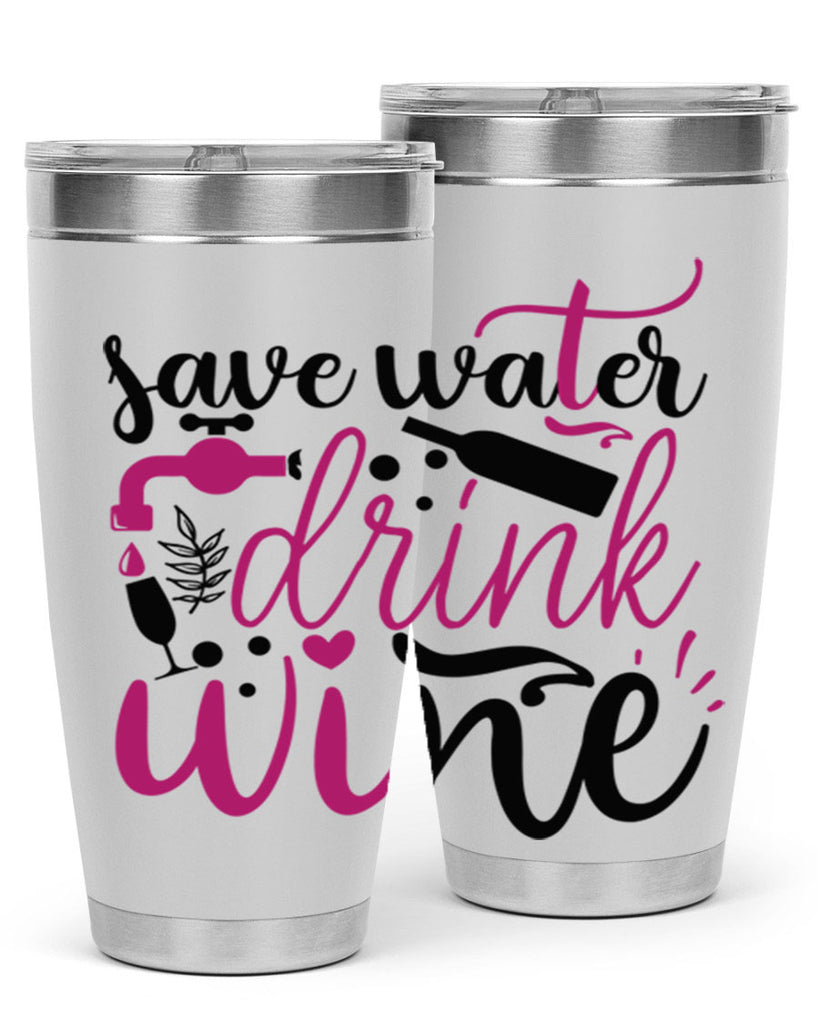 save water drink wine 170#- wine- Tumbler