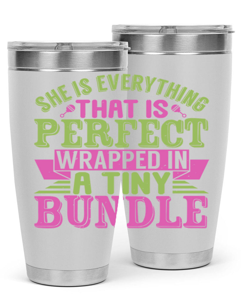 she is everything that is perfect Style 174#- baby- tumbler