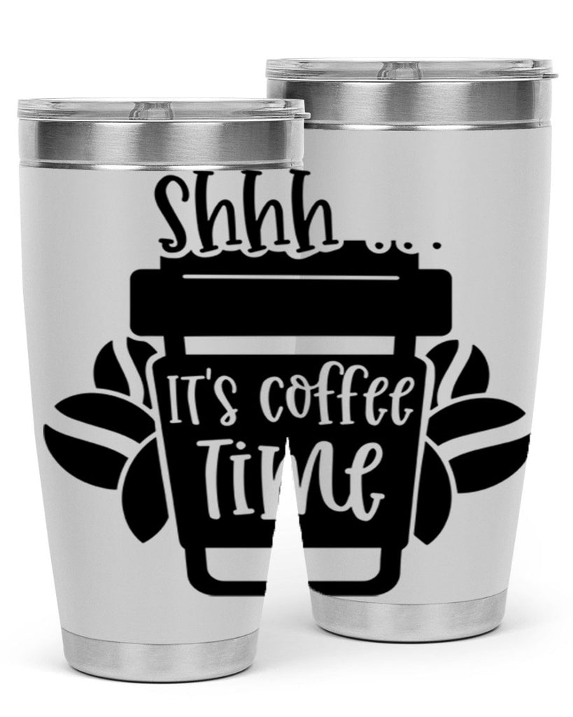 shhh its coffee time 37#- coffee- Tumbler