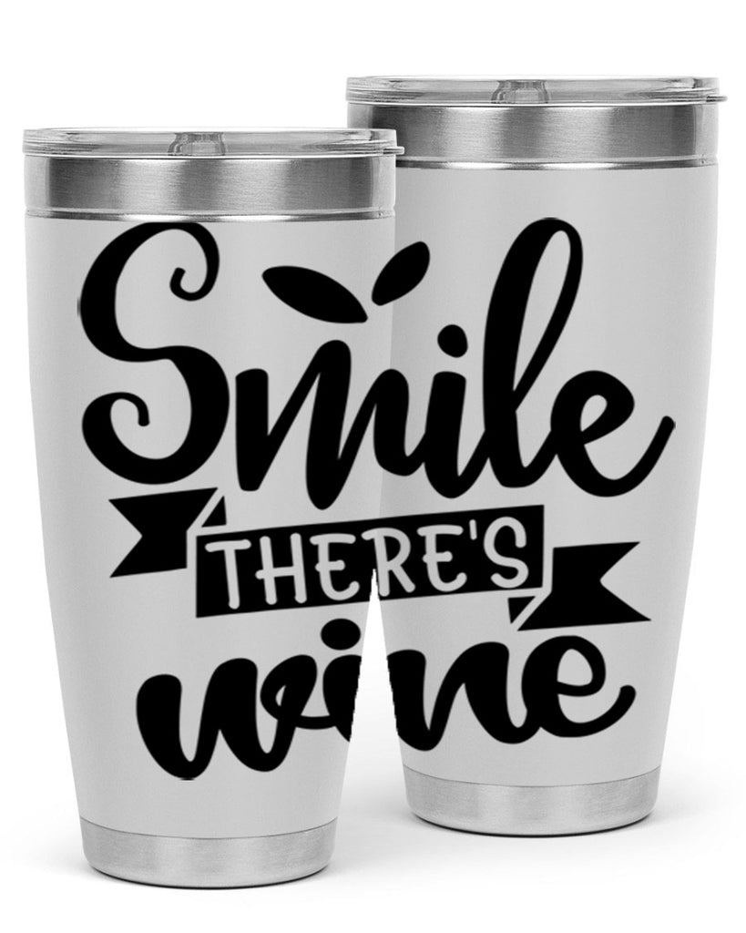 smile theres wine 157#- wine- Tumbler