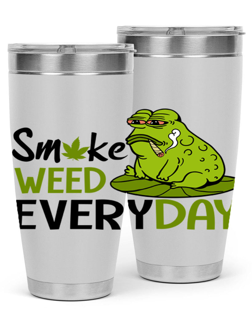 smoke weed everyday 243#- marijuana- Tumbler